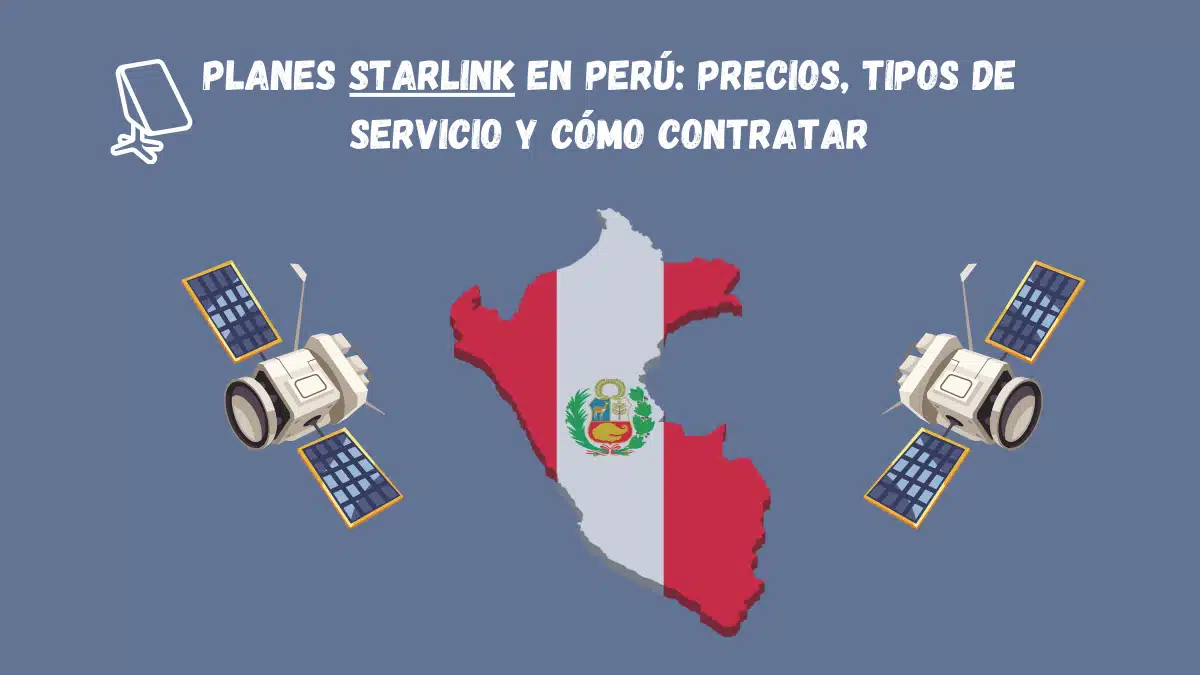 Planes Starlink en Perú