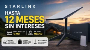 Starlink ofrece hasta 12 meses sin intereses